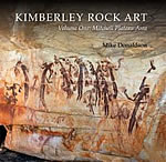 Kimberley Rock Art Volume 1